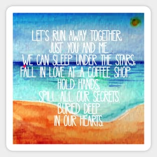 Let's run away together Sticker